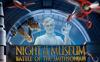Night at the Museum: Battle of the Smithsonian ไนท์ แอท เดอะ มิวเซียม 2 มหึมาพิพิธภัณฑ์ ดับเบิ้ลมันส์ทะลุโลก