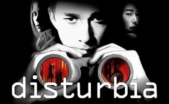 Disturbia จ้อง หลอน ซ่อนเงื่อนผวา