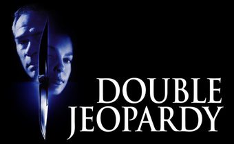 Double Jeopardy ผ่าแผนฆ่าลวงโลก